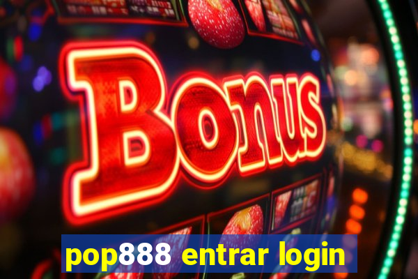 pop888 entrar login