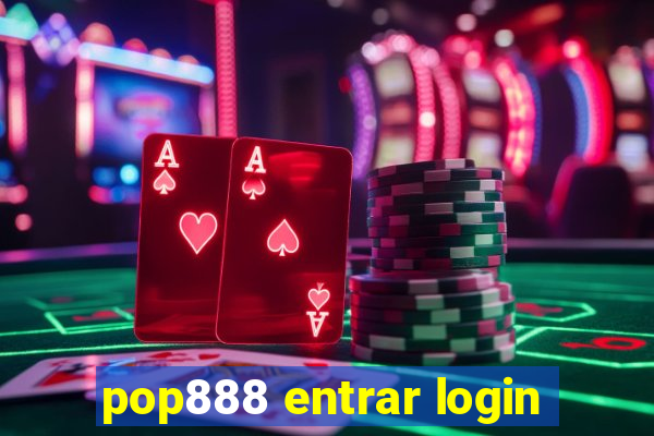 pop888 entrar login