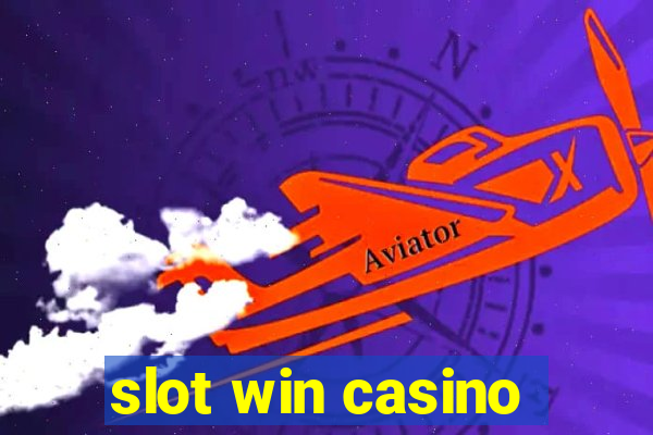 slot win casino