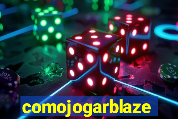 comojogarblaze