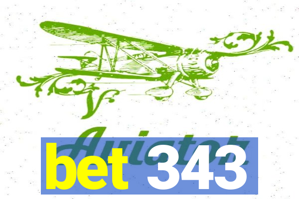 bet 343