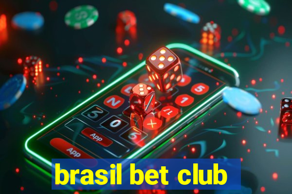 brasil bet club