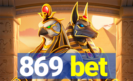 869 bet