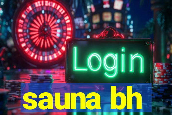 sauna bh