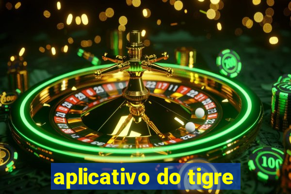 aplicativo do tigre