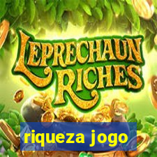 riqueza jogo