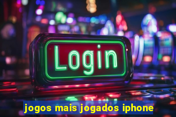 jogos mais jogados iphone