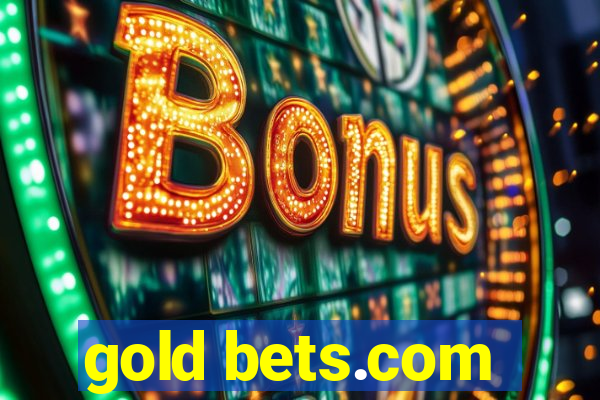 gold bets.com