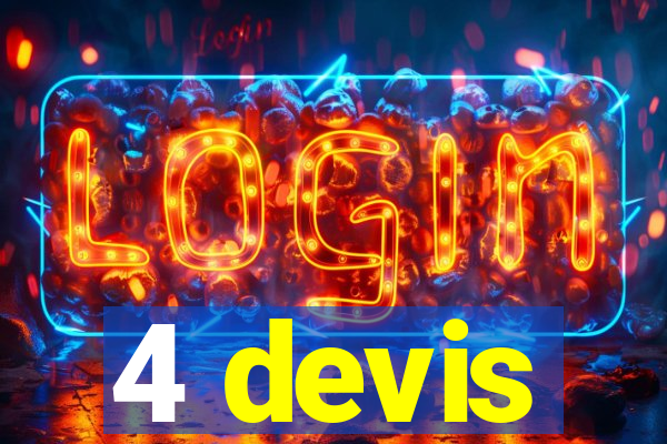 4 devis