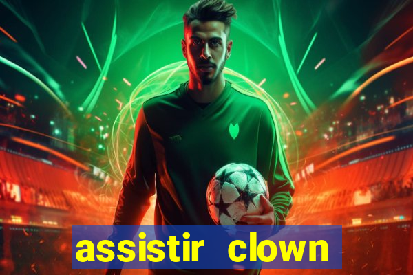 assistir clown (2014 dublado mega filmes)