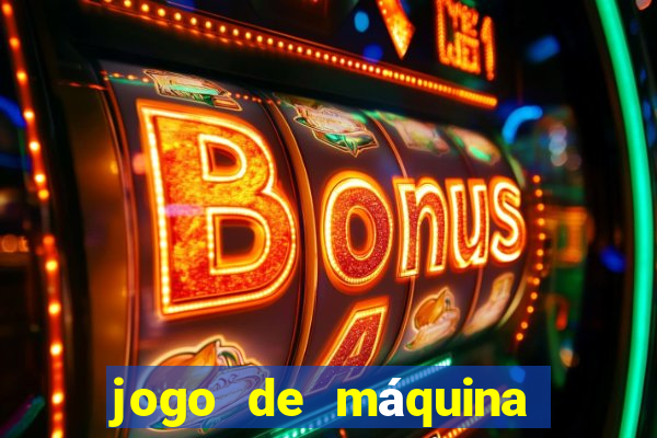 jogo de máquina ca?a níquel