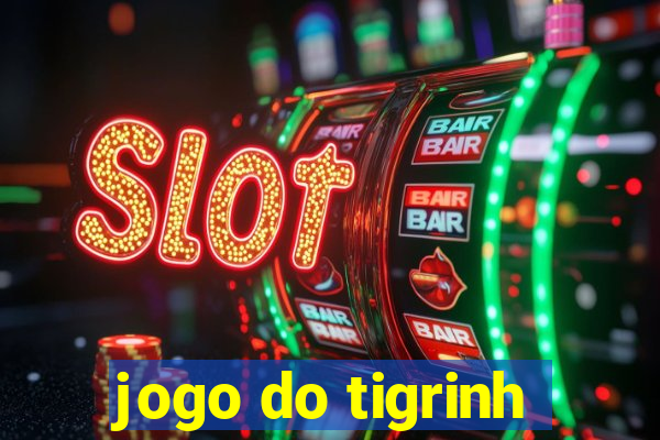 jogo do tigrinh