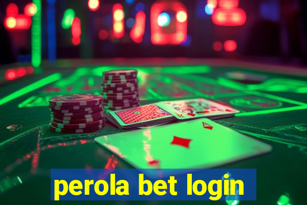 perola bet login