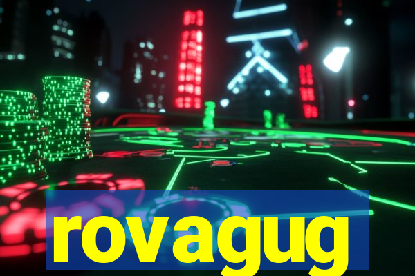 rovagug