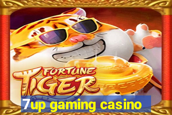 7up gaming casino