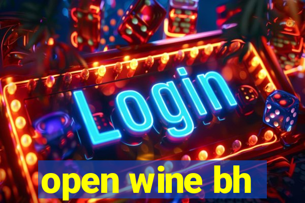 open wine bh