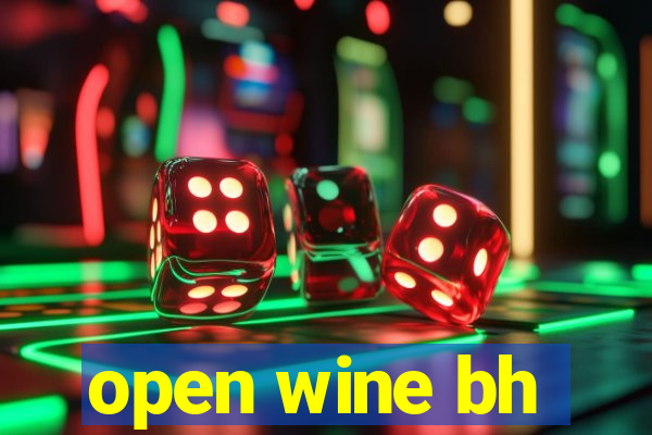 open wine bh