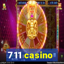 711 casino