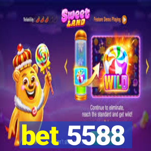 bet 5588