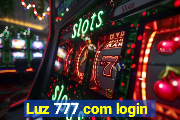 Luz 777 com login