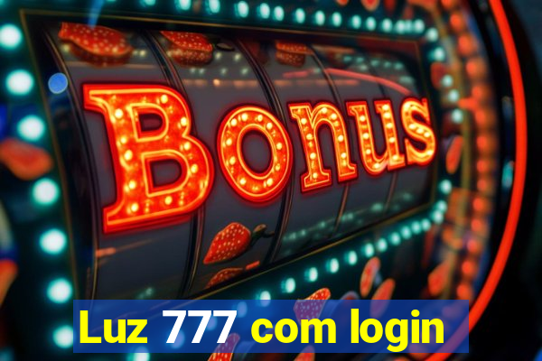 Luz 777 com login