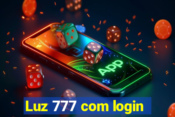 Luz 777 com login