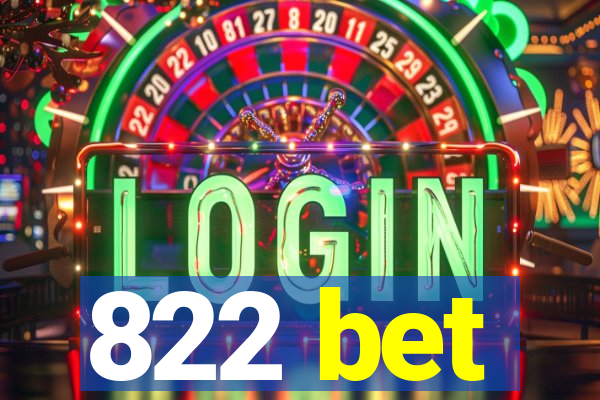 822 bet