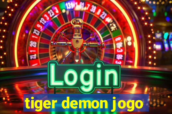 tiger demon jogo