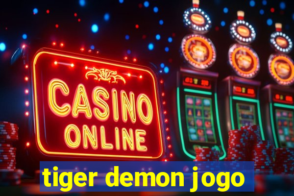 tiger demon jogo