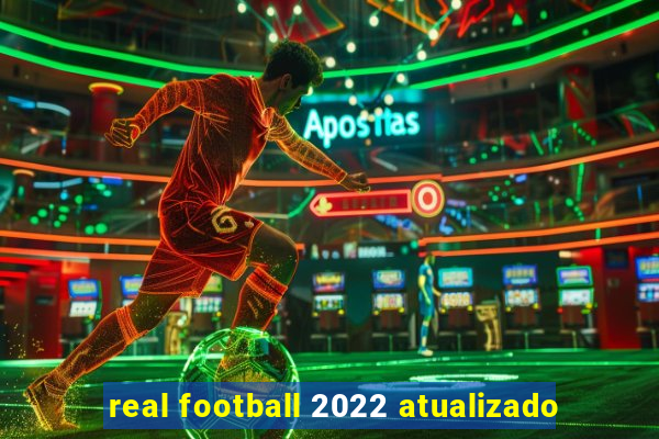 real football 2022 atualizado