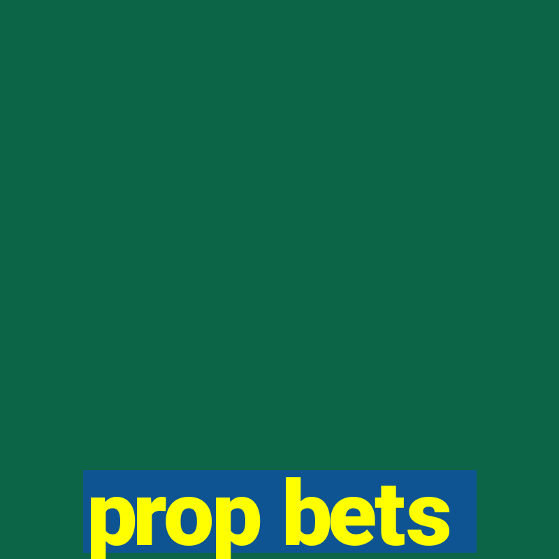 prop bets