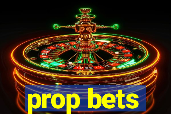 prop bets