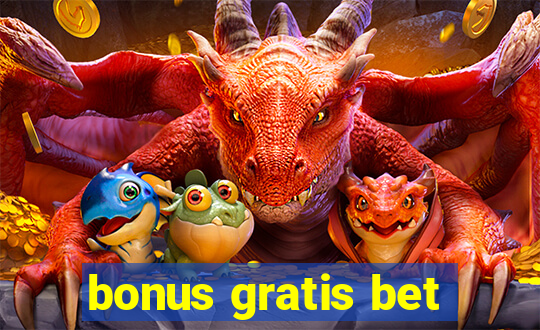 bonus gratis bet