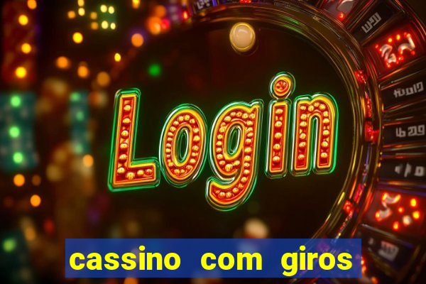 cassino com giros gratis sem deposito