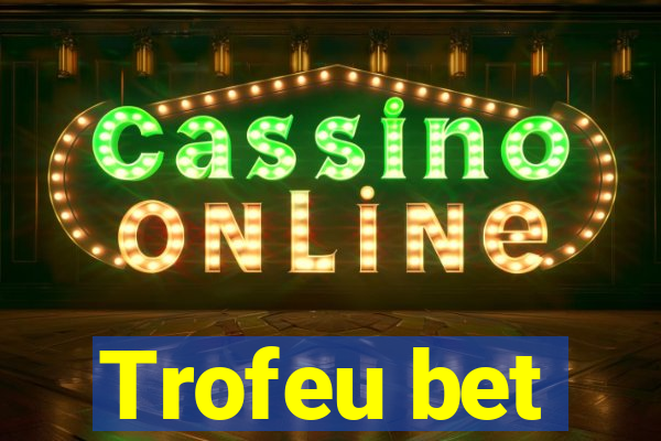 Trofeu bet