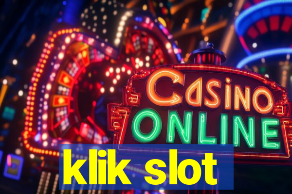 klik slot