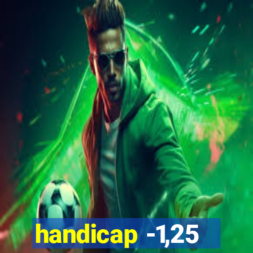 handicap -1,25