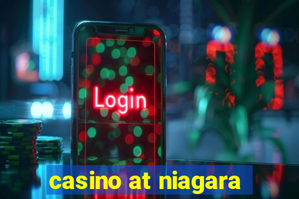 casino at niagara