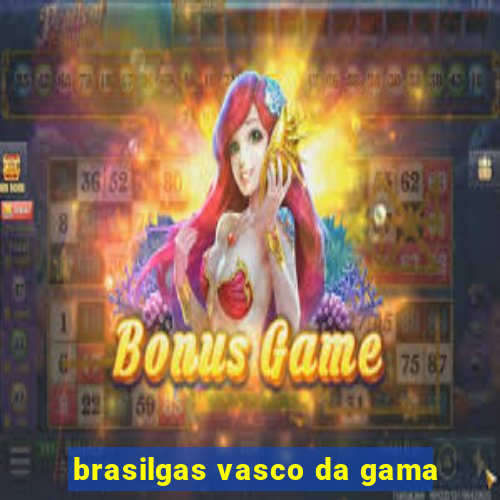 brasilgas vasco da gama