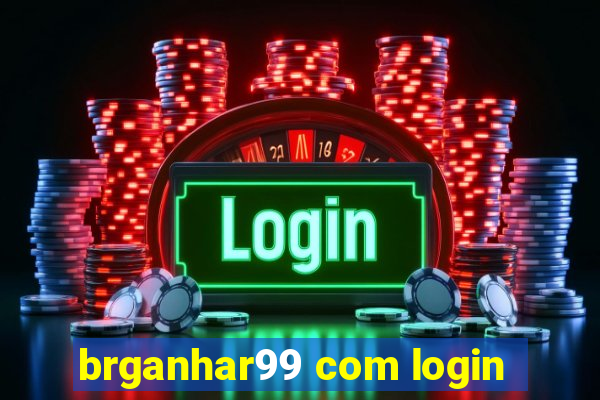 brganhar99 com login