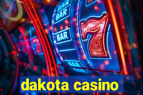 dakota casino