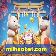 milhaobet.com