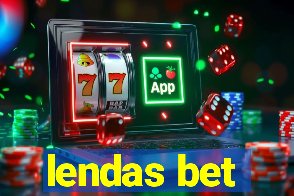 lendas bet