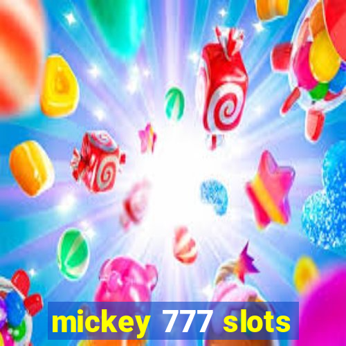 mickey 777 slots