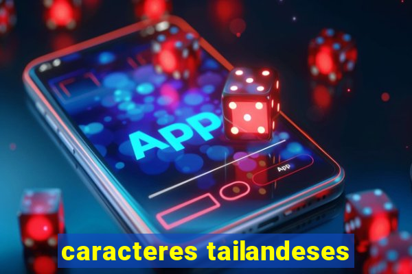 caracteres tailandeses