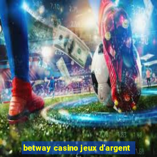 betway casino jeux d'argent