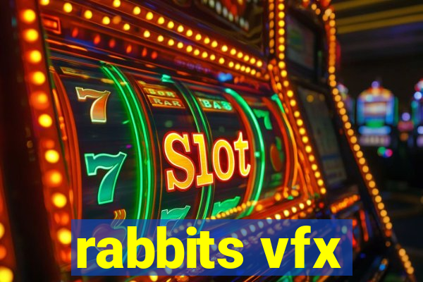 rabbits vfx