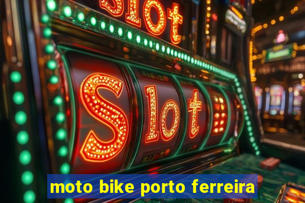 moto bike porto ferreira