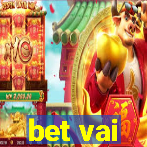 bet vai