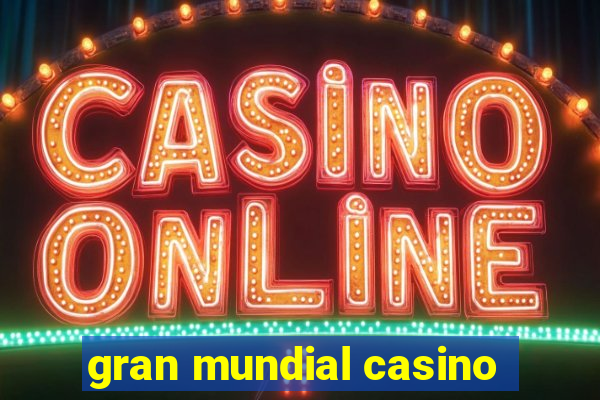 gran mundial casino